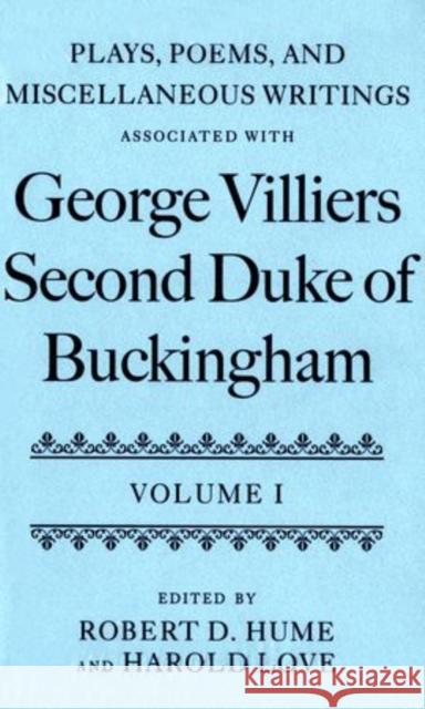 Plays, Poems, and Miscellaneous Writings Associated with George Villiers, Second Duke of Buckingham: Two-Volume Set Hume, Robert D. 9780198127611 Oxford University Press, USA - książka