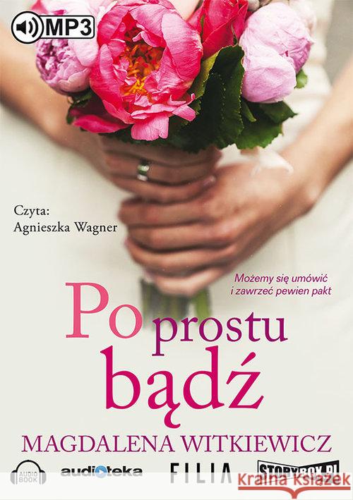 Po prostu bądź audiobook Witkiewicz Magdalena 9788379278084 Heraclon - książka