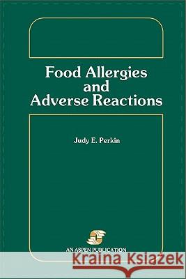 Pod- Food Allergies & Adverse Reactions Perkin, Judy E. 9780834201705 ASPEN PUBLISHERS INC.,U.S. - książka