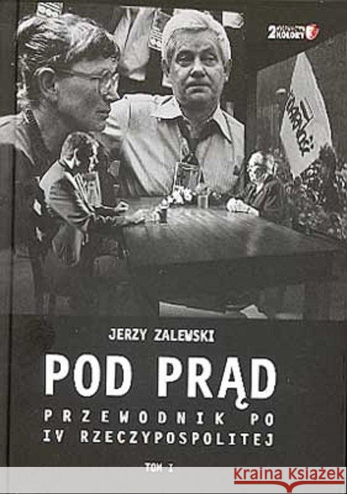 Pod Prąd Zalewski Jerzy 9788393653324 Wydawnictwo 2 Kolory - książka