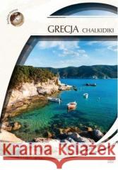 Podróże marzeń. Grecja - Chalkidiki  5905116011726 Cass Film - książka