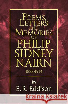 Poems, Letters and Memories of Philip Sidney Nairn E. R. Eddison 9780007578078 HarperCollins Publishers - książka