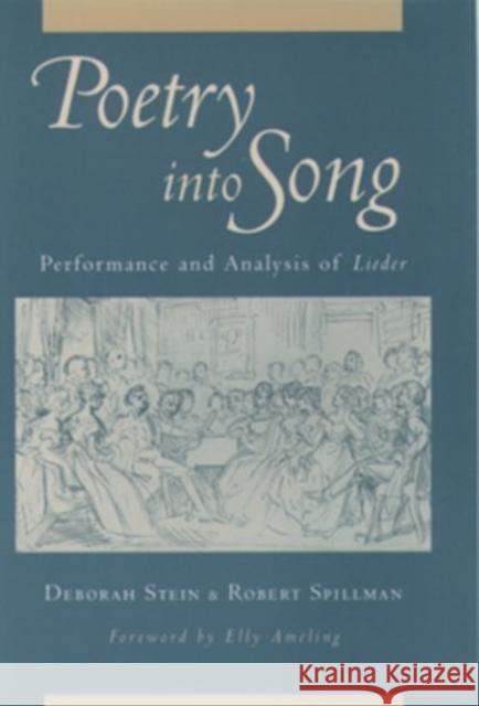 Poetry Into Song: Performance & Analysis of Lieder Stein, Deborah 9780195093285 Oxford University Press - książka