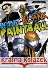 Point-Blank Paintball Scott Ciencin 9781474771597 Capstone Global Library Ltd