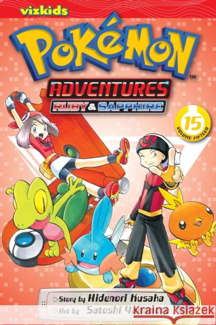 Pokemon Adventures (Ruby and Sapphire), Vol. 15 Hidenori Kusaka 9781421535494 Viz Media - książka