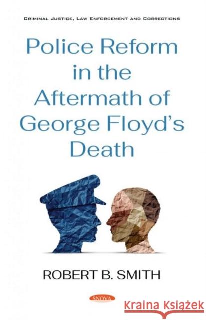 Police Reform in the Aftermath of George Floyd's Death  9781536185041 Nova Science Publishers Inc - książka