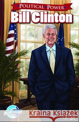 Political Power: Bill Clinton CW Cooke 9781467519298 Bluewater Productions - książka