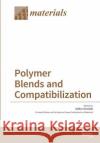 Polymer Blends and Compatibilization Volker Altstadt 9783038423645 Mdpi AG