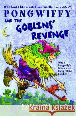 Pongwiffy and the Goblins' Revenge Kaye Umansky Chris Smedley 9780743419130 Aladdin Paperbacks - książka