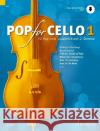 Pop for Cello. Bd.1 : 12 Pop-Hits zusätzlich mit 2. Stimme. Ausgabe mit Online-Audiodatei  9783795718299 Schott Music, Mainz