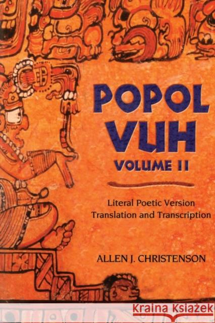 Popol Vuh, 2: Literal Poetic Version Translation and Transcription Christenson, Allen J. 9780806138411 University of Oklahoma Press - książka