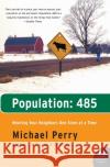 Population: 485 Michael Perry 9780061363504 Harper Perennial