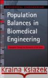 Population Balances in Biomedical Engineering: Segregation Through the Distribution of Cell States Hjortso, Martin 9780071447683 McGraw-Hill Companies