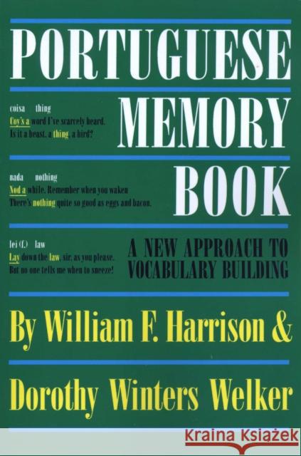 Portuguese Memory Book: A New Approach to Vocabulary Building Harrison, William F. 9780292731066 University of Texas Press - książka