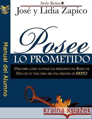 Posee lo Prometido Manual Zapico, Jose 9781599000411 J.V.H. Ministries/Publications - książka