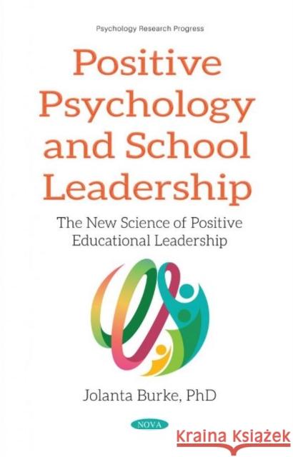 Positive Psychology and School Leadership Jolanta Burke 9781536185676 Nova Science Publishers Inc - książka