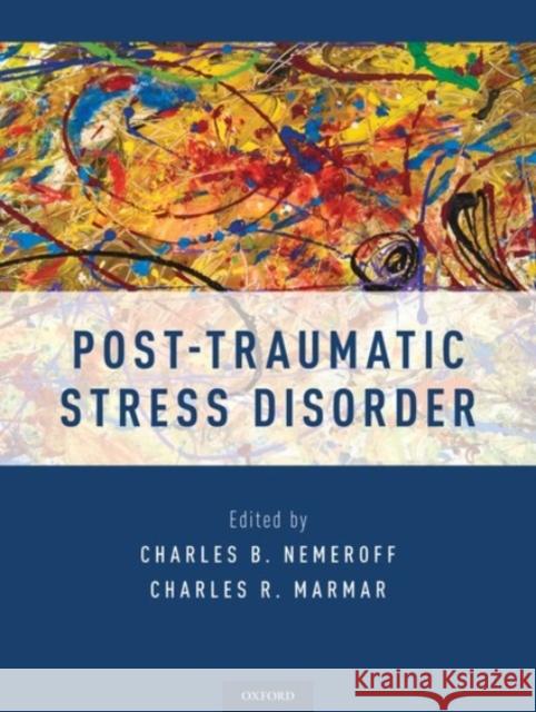Post-Traumatic Stress Disorder Charles B. Nemeroff Charles Marmar 9780190259440 Oxford University Press, USA - książka