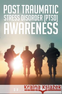 Post Traumatic Stress Disorder (PTSD) Awareness Brown, Ann 9781683487678 Page Publishing, Inc. - książka