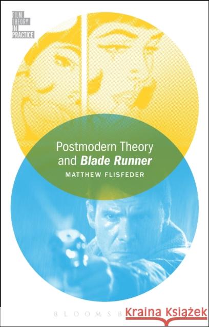 Postmodern Theory and Blade Runner Matthew Flisfeder Todd McGowan 9781501311802 Bloomsbury Academic - książka