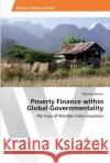 Poverty Finance within Global Governmentality Bucher, Matthias 9783330502659 AV Akademikerverlag