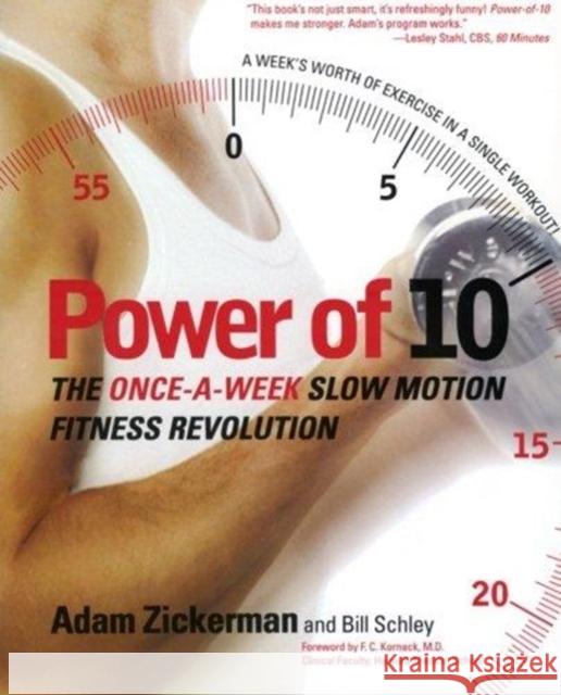 Power of 10: The Once-A-Week Slow Motion Fitness Revolution Zickerman, Adam 9780060008895 HarperCollins Publishers - książka