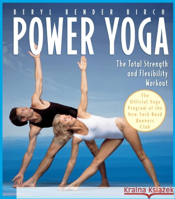 Power Yoga: The Total Strength and Flexibility Workout Beryl Bender Birch 9780020583516 Fireside Books - książka