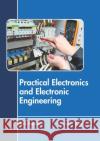 Practical Electronics and Electronic Engineering Rick Jacobs 9781641724272 Larsen and Keller Education