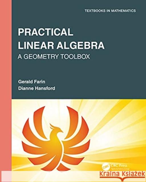 Practical Linear Algebra: A Geometry Toolbox Gerald Farin Dianne Hansford 9780367507848 A K PETERS - książka