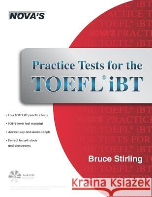 Practice Tests for the TOEFL IBT [With CD (Audio)] Bruce Stirling 9781889057941 Nova Press - książka