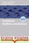 Praxisbuch Resilienz und Balance Richthofen, Carolin v., Vitzthum, Nathalie 9783407367396 Beltz