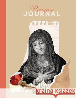 Prayer Journal: Mother Mary Alexandra Gerard   9781088213926 IngramSpark - książka