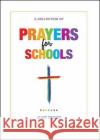 Prayers for Schools Jamie Prouse 9781910719930 Verite CM Ltd