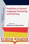 Prediction in Second Language Processing and Learning  9789027209702 John Benjamins Publishing Co