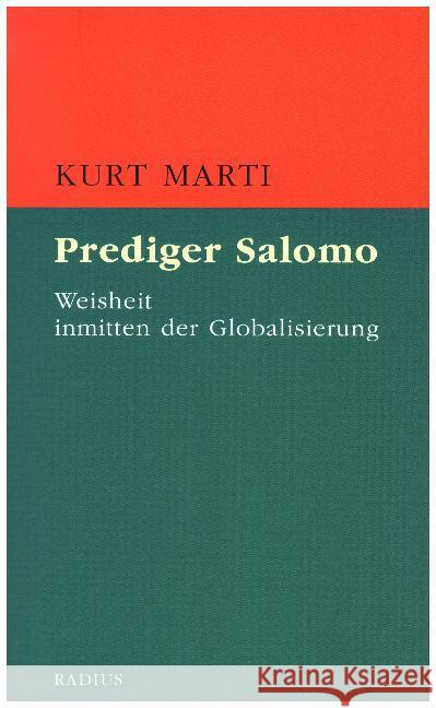 Prediger Salomo : Weisheit inmitten der Globalisierung Marti, Kurt 9783871731563 Radius-Verlag - książka