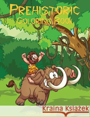 Prehistoric Coloring Book 1 Nick Snels 9781517231903 Createspace Independent Publishing Platform - książka