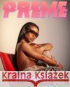 Preme Magazine: Jayda Cheaves, 6LACK Preme Magazine 9781034144496 Blurb