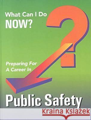 Preparing for a Career in Public Safety Ferguson                                 J G Ferguson Publishing Company 9780894342554 Ferguson Publishing Company - książka
