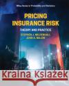 Pricing Insurance Risk: Theory and Practice Mildenhall, Stephen J. 9781119755678 Wiley