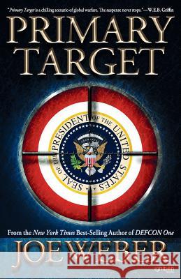 Primary Target Joe Weber   9781937868369 Ignition Books - książka
