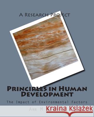 Principles in Human Development: The Impact of Environmental Factors Ann M. W-Brown 9781512258868 Createspace - książka