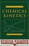 Principles of Chemical Kinetics James E. House 9780123567871 Academic Press