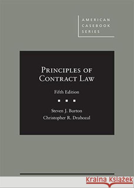 Principles of Contract Law - CasebookPlus Steven Burton Christopher Drahozal  9781640205147 West Academic Press - książka