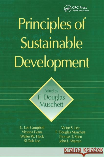 Principles of Sustainable Development F. Douglas Muschett   9780367448363 CRC Press - książka