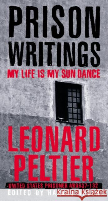 Prison Writings: My Life Is My Sun Dance Leonard F. Peltier Harvey Arden Ramsey Clark 9780312263805 St. Martin's Press - książka