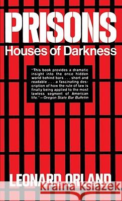 Prisons: Houses of Darkness Orland, Leonard 9780029234204 Free Press - książka
