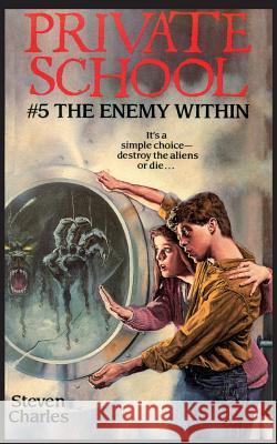 Private School #5, The Enemy Within Charles, Steven 9781596877344 Ibooks for Young Readers - książka
