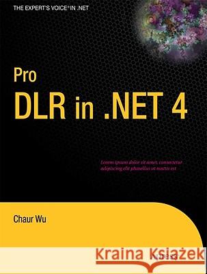 Pro DLR in .NET 4 Chaur Wu 9781430230663 Apress - książka