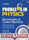 Problems In Physics Electrostatics & Current Electricity JEE Mains & Advanced Beniwal, Pradeep 9789326196130 Arihant Publication