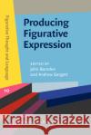 Producing Figurative Expression  9789027208033 John Benjamins Publishing Co