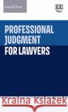Professional Judgment for Lawyers Randall Kiser 9781035314805 Edward Elgar Publishing Ltd
